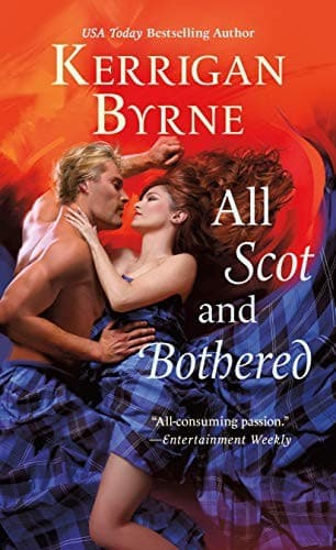 All Scot and Bothered by Kerrigan Byrne