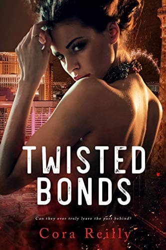 Twisted Bonds (The Camorra Chronicles, #4) by Cora Reilly