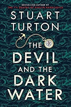 The Devil and the Dark Water by Stuart Turton
