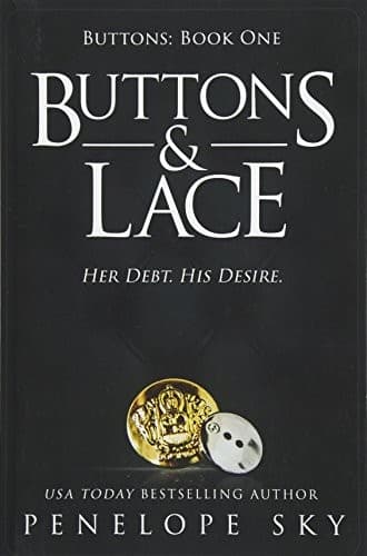 Buttons & Lace (Buttons, #1) by Penelope Sky