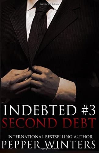 Second Debt (Indebted, #3) by Pepper Winters