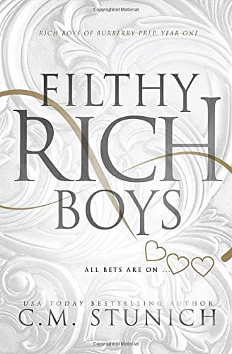 Filthy Rich Boys (Rich Boys of Burberry Prep, #1) by C.M. Stunich