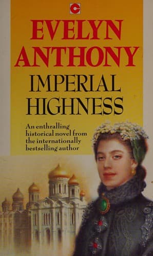 Imperial Highness (Romanov Trilogy #1) by Evelyn Anthony