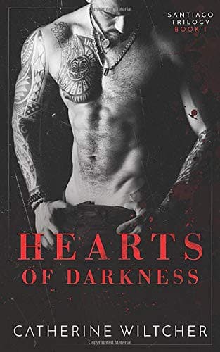 Hearts of Darkness (Santiago #1) by Catherine Wiltcher