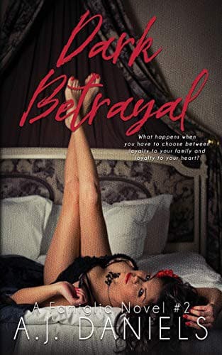 Dark Betrayal by A.J. Daniels