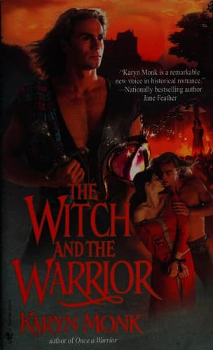 The Witch and the Warrior by Karyn Monk