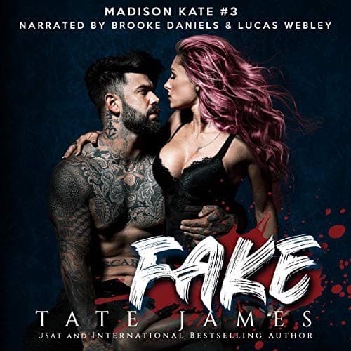 Fake (Madison Kate, #3) by Tate James