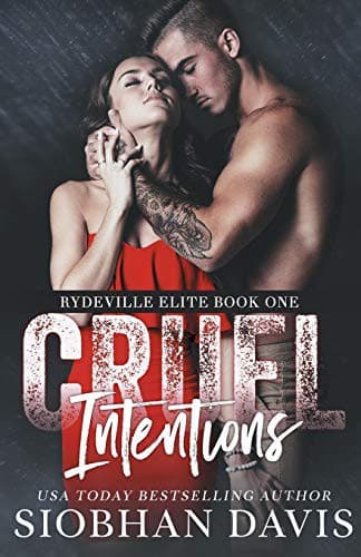 Cruel Intentions: A Dark High School Bully Romance by Kelly Hartigan