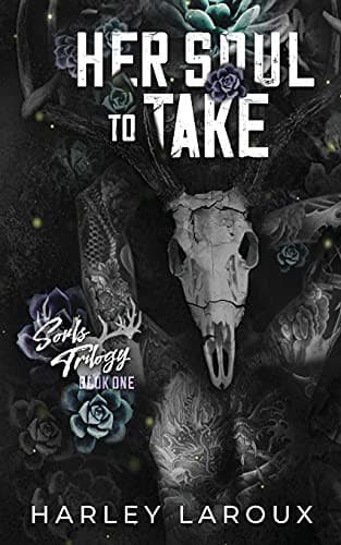 Her Soul to Take by Harley Laroux