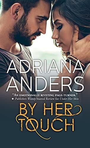 By Her Touch by Adriana Anders