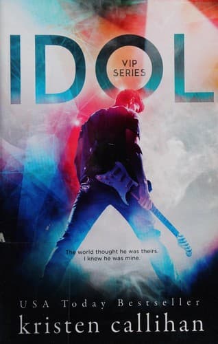 Idol by Kristen Callihan