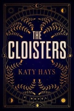 The Cloisters (Hardcover) by Katy Hays
