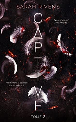 Captive, Tome 2 by Sarah Rivens
