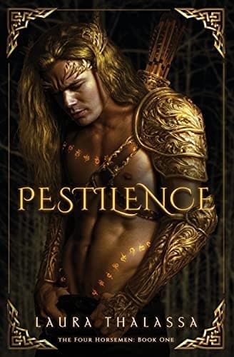 Pestilence (The Four Horsemen, #1) by Laura Thalassa