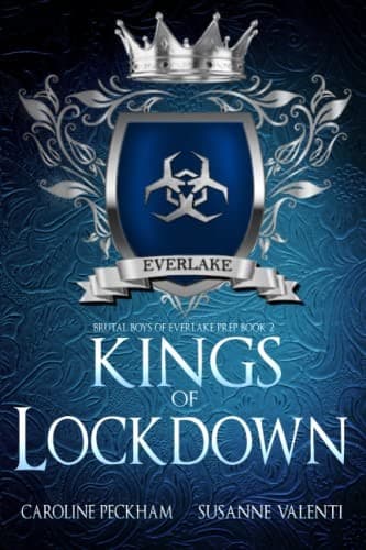Kings of Lockdown (Brutal Boys of Everlake Prep, #2) by Caroline Peckham