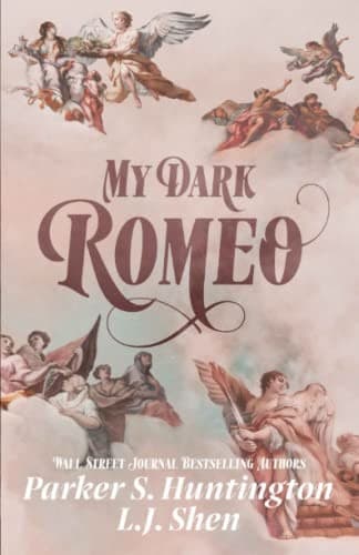 My Dark Romeo (Dark Prince Road, #1) by Parker S. Huntington