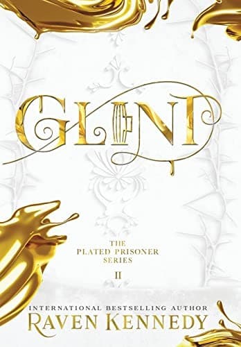 Glint (The Plated Prisoner, #2) by Raven Kennedy