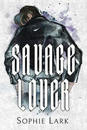Savage Lover (Brutal Birthright, #3) by Sophie Lark