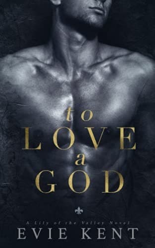 To Love a God by Evie Kent