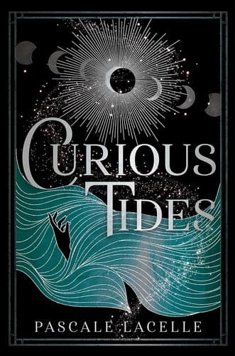 Curious Tides (Drowned Gods, #1) by Pascale Lacelle