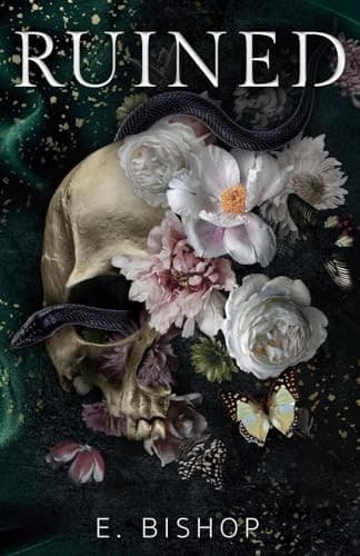 Ruined: A Dark Reverse Harem Bully Romance by E. Bishop