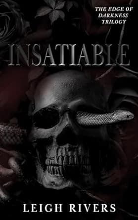 Insatiable (The Edge of Darkness, #1) by Leigh Rivers