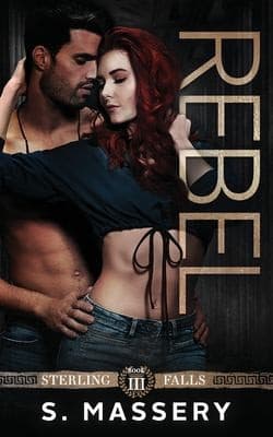 Rebel by S. Massery