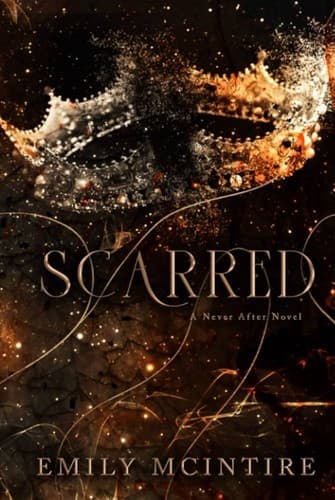 Scarred (Never After, #2) by Emily McIntire