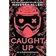 Caught Up (Into Darkness #2) by Navessa Allen