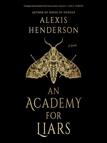 An Academy for Liars (Hardcover) by Alexis Henderson