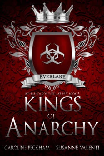 Kings of Anarchy (Brutal Boys of Everlake Prep #3) by Caroline Peckham
