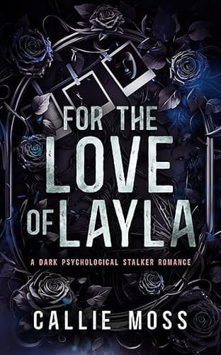 For the Love of Layla (Kindle Edition) by Callie Moss