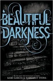 Beautiful Darkness by Kami Garcia, Margaret Stohl