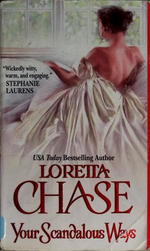 Your Scandalous Ways by Loretta Chase