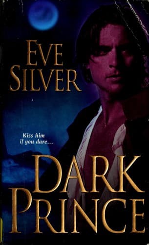 Dark Prince: Historical Gothic Mystery Romance by Eve Silver