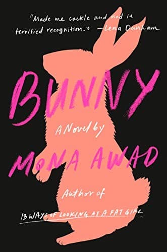 Bunny (Bunny, #1) by Mona Awad