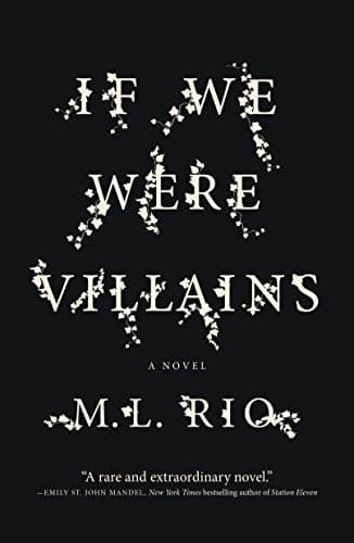 If We Were Villains (Hardcover) by M.L. Rio