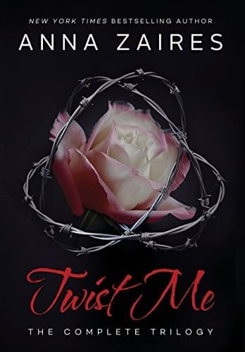 Twist Me: The Complete Trilogy by Anna Zaires