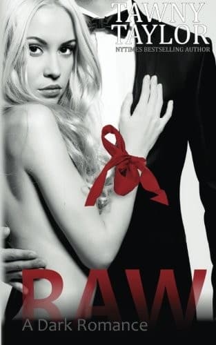 Raw, A Dark Romance by Tawny Taylor