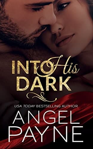 Into His Dark by Angel Payne