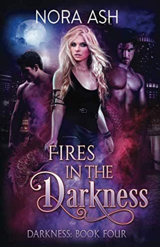 Fires in the Darkness: an MFM Superhero Romance by Nora Ash