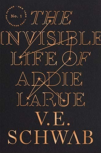 The Invisible Life of Addie LaRue (Hardcover) by V.E. Schwab