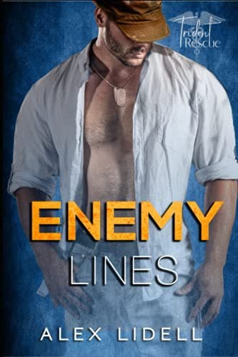 Enemy Lines: Enemies-to-Lovers Stand-Alone Healing-Love Romance by Alex Lidell