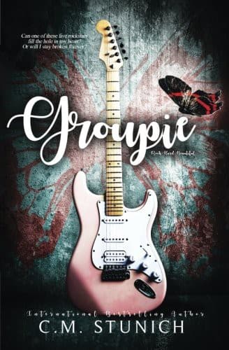 Groupie (Rock-Hard Beautiful, #1) by C.M. Stunich