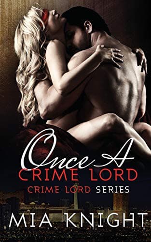 Once a Crime Lord by Mia Knight