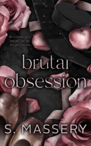 Brutal Obsession (Kindle Edition) by S. Massery