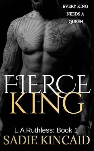 Fierce King: A Dark Mafia/Forced Marriage Romance by Sadie Kincaid