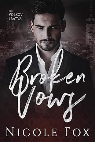 Broken Vows: A Dark Mafia Romance by Nicole Fox