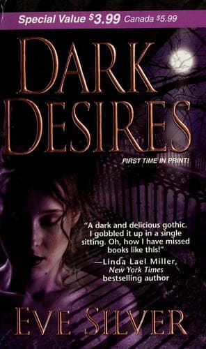 Dark Desires: Historical Gothic Mystery Romance by Eve Silver