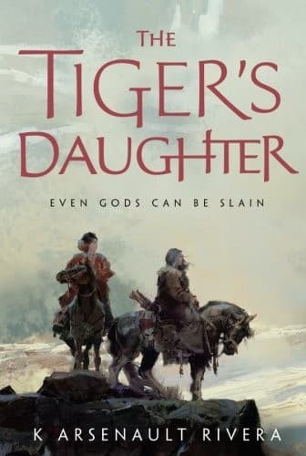 The Tiger's Daughter by K. Arsenault Rivera